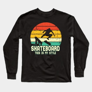 Skateboard Is My Life Vintage Long Sleeve T-Shirt